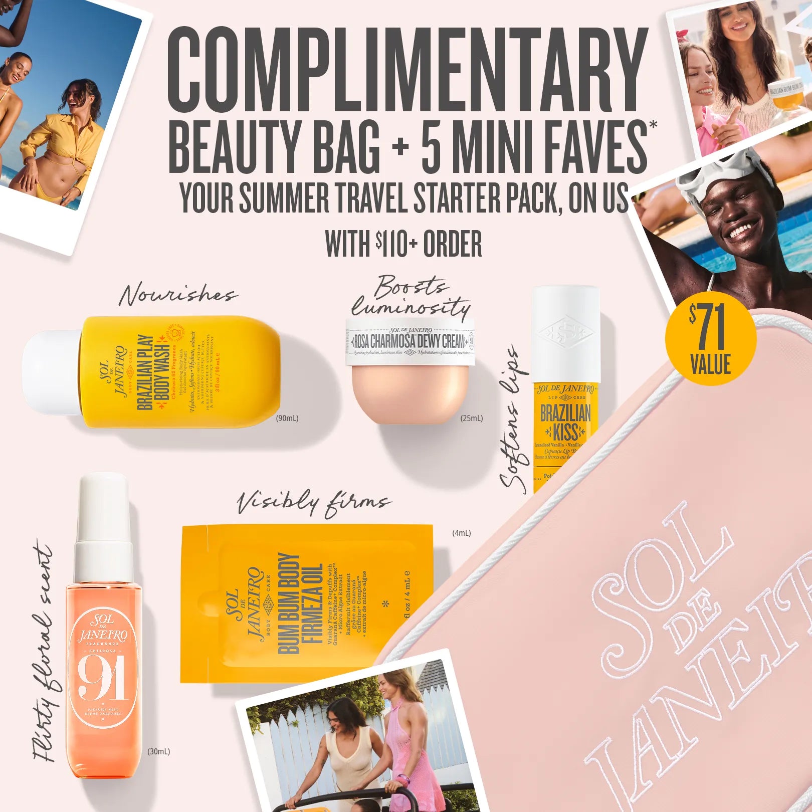complimentary beauty bag + 5 mini faves your summer travel starter pack, on us with $110+ order complimentary beauty bag + 5 mini faves your summer travel starter pack, on us with $110+ order