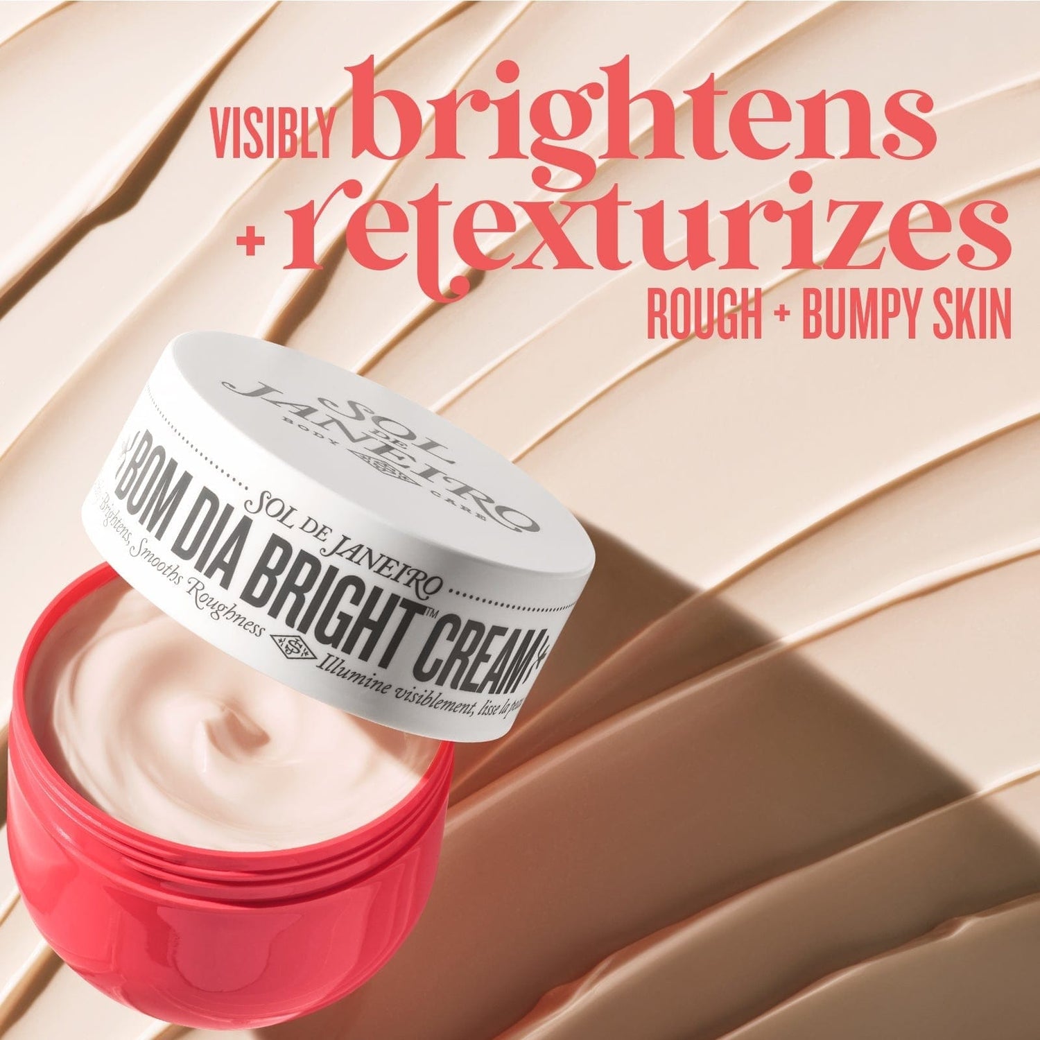 Visibly brightens + retexturized rough + bumpy skin.