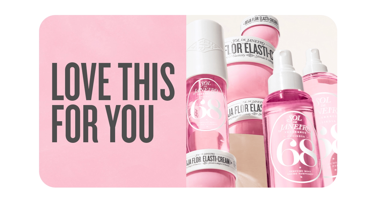 Love this for you | sol de janeiro