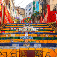 Colorful tiled staircase with a Brazilian flag and text 'Sounds Like Samba in the Streets' in an urban setting.