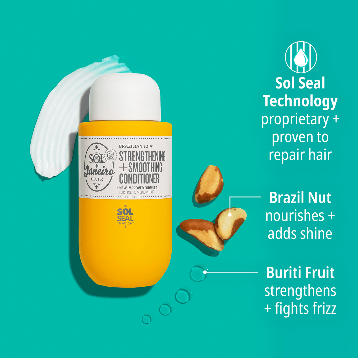 Sol seal technology proprietary + proven to repair hair. Brazil nut nourishes + adds shine, buriti fruit strengthens + fights frizz