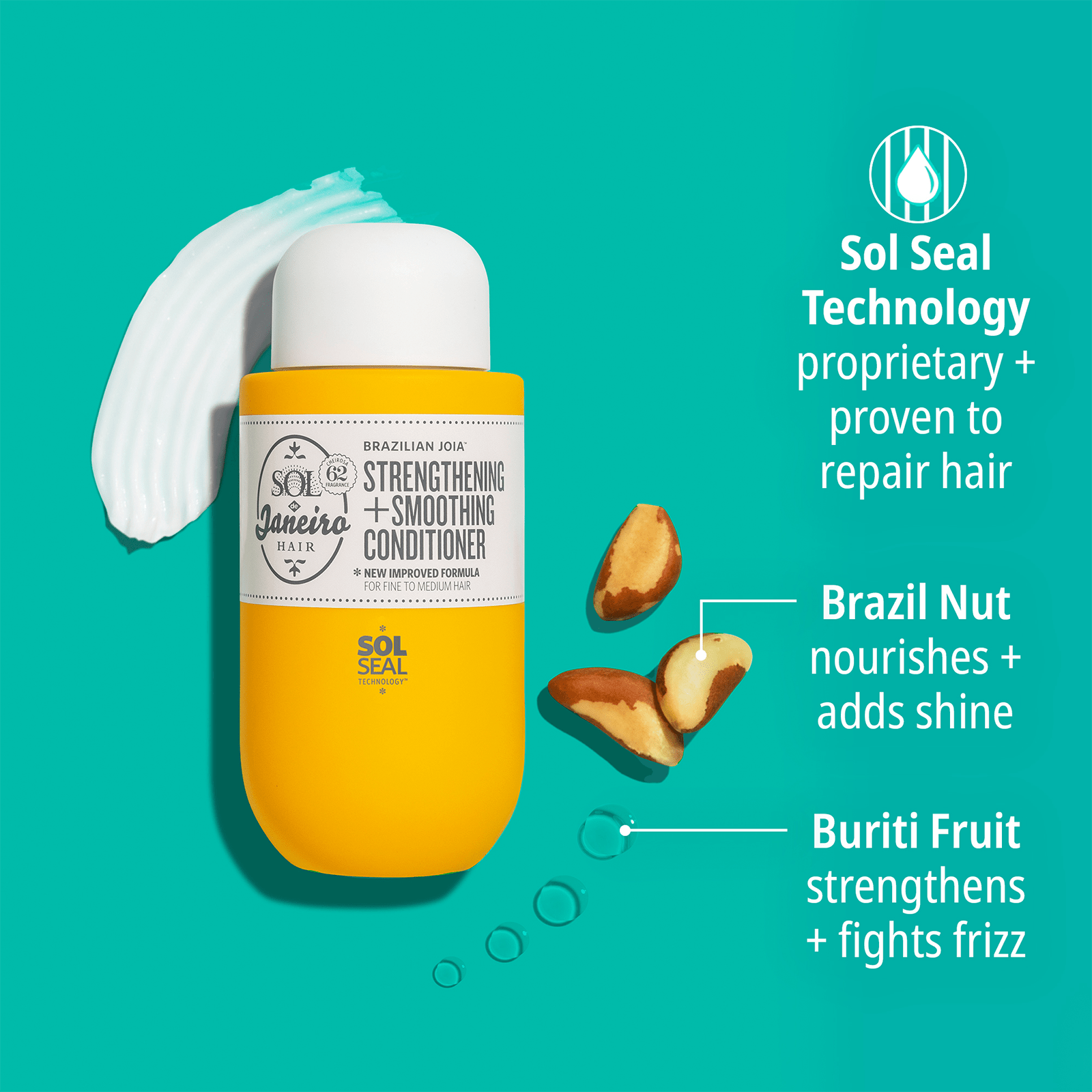 Sol seal technology proprietary + proven to repair hair. Brazil nut nourishes + adds shine, buriti fruit strengthens + fights frizz