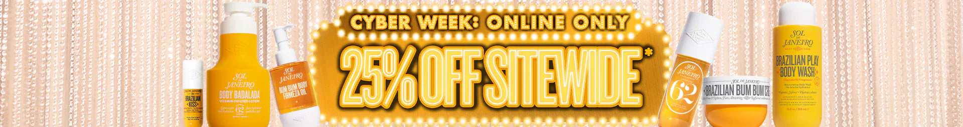 Promotional banner for a sale event with skincare products on a wooden background. Text on asset reads cyber week: online only 25% off sitewide*