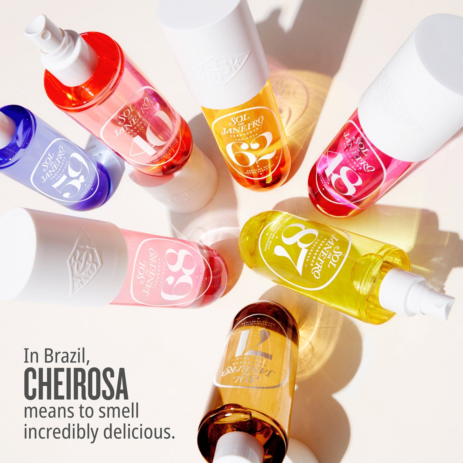 In Brazil, cheirosa means to smell incredibly delicious. 