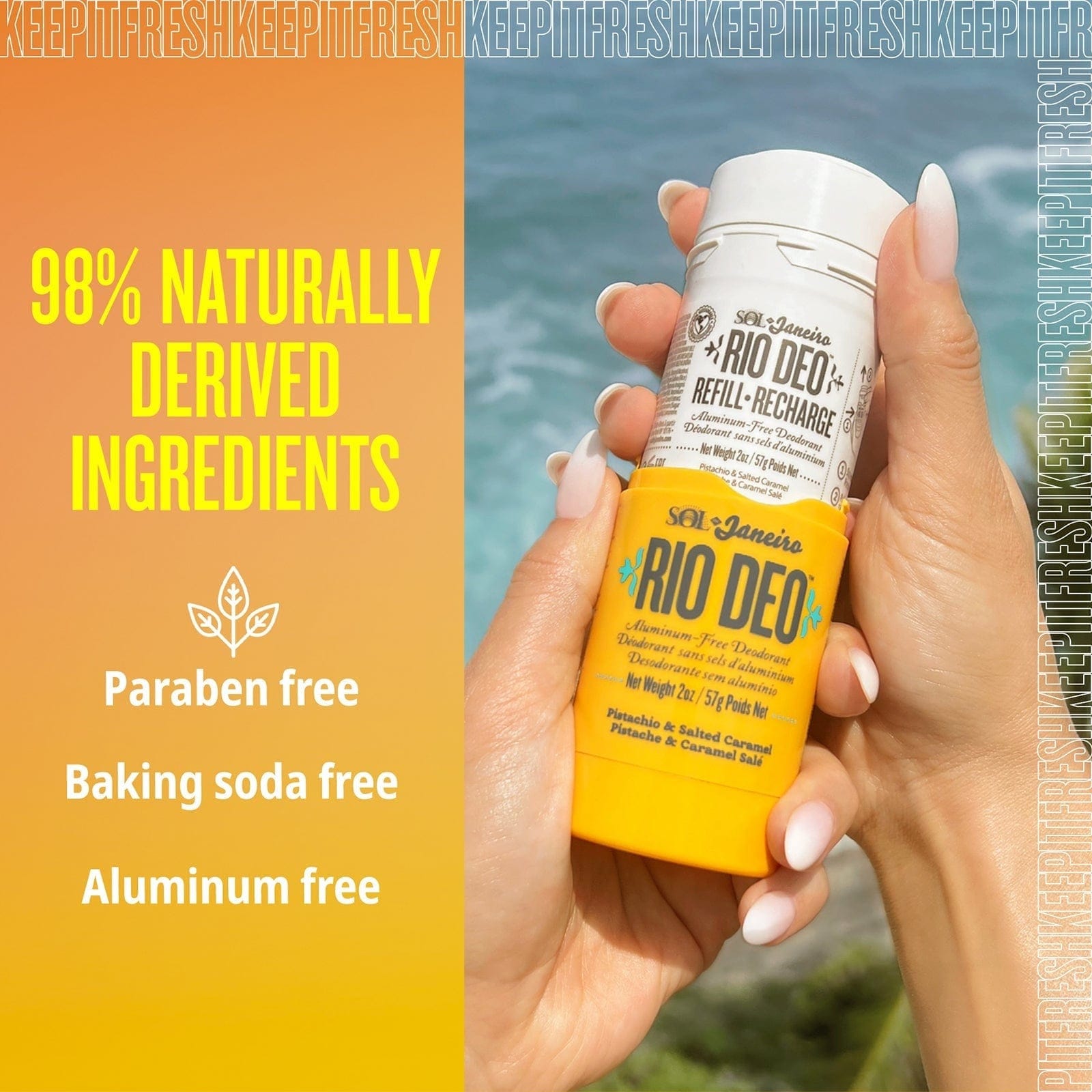 98% naturally derived ingredients - paraben free, baking soda free, aluminum free 