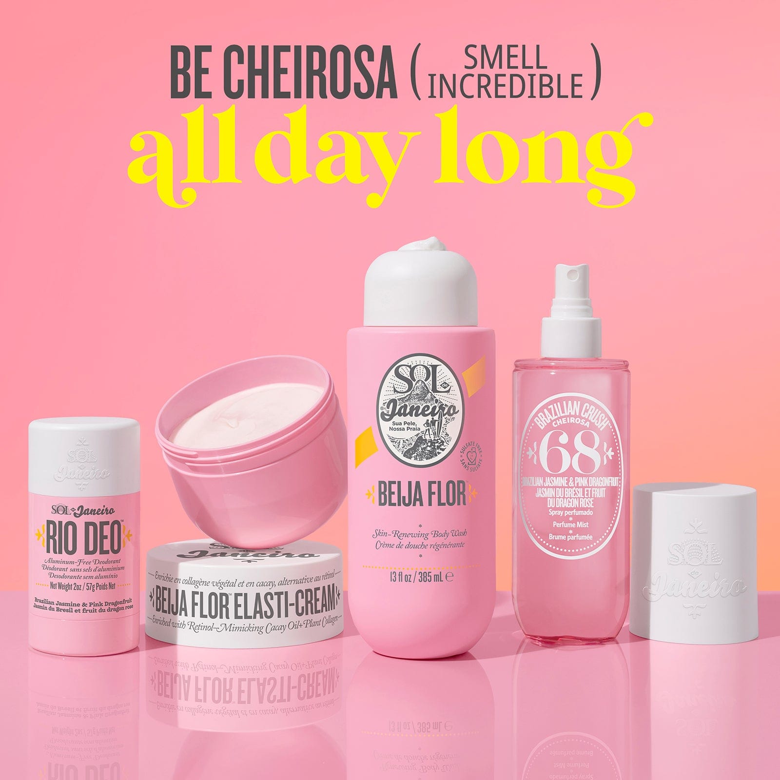 Be cheirosa (smell incredible) all day long