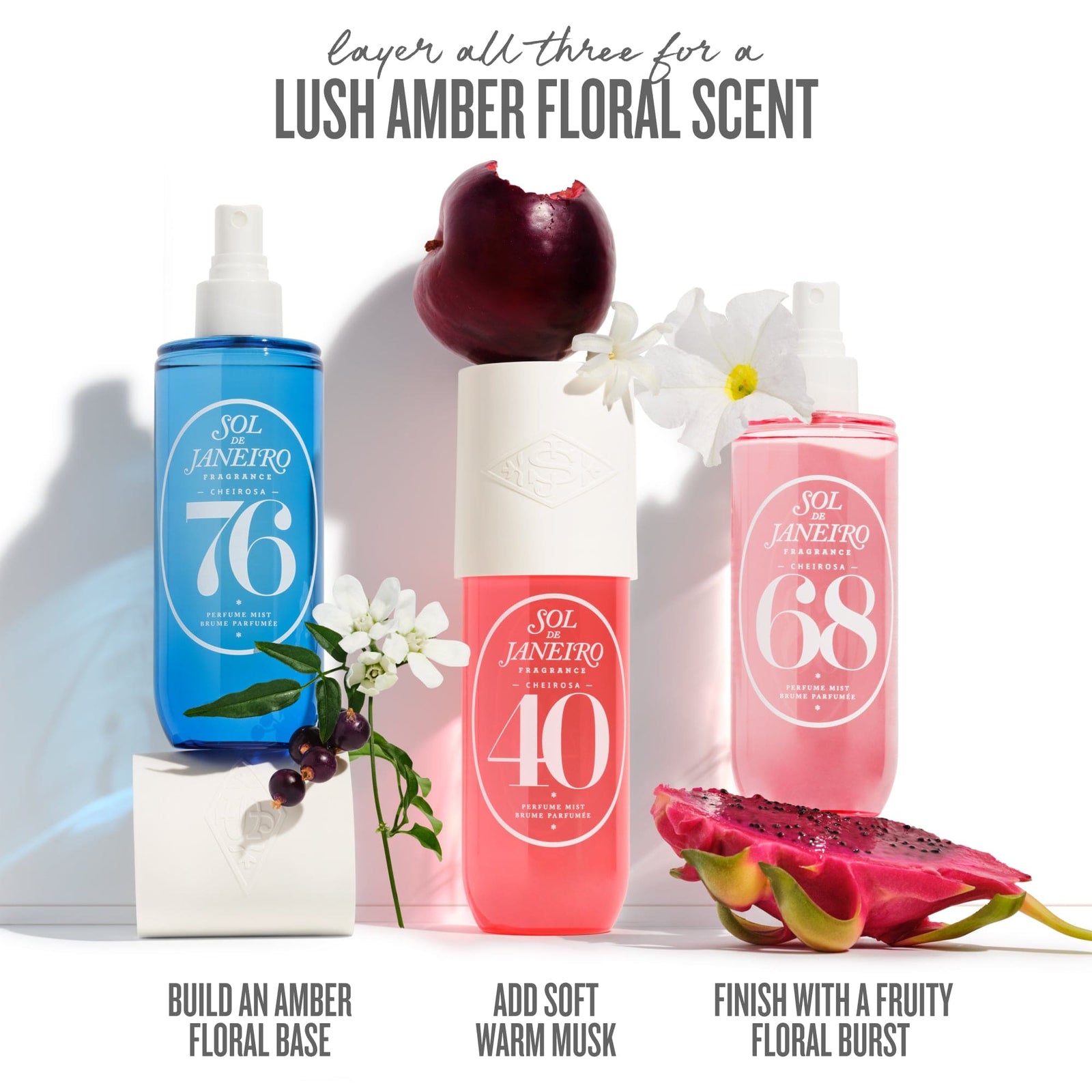 Layer all three for a lush amber floral scent build an amber floral base, add a soft warm musk, finish with a fruity floral burst