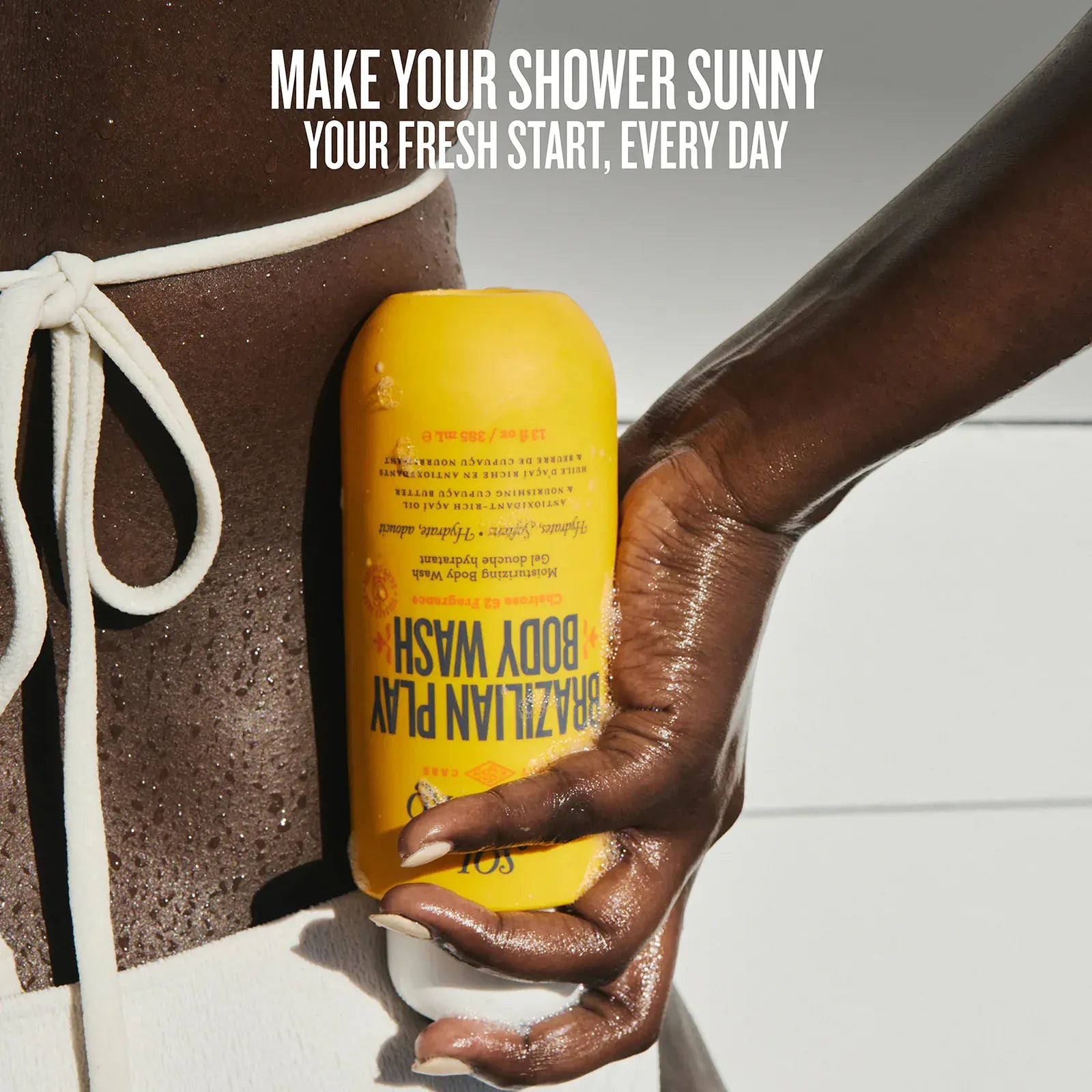 make your shower sunny, your fresh start, every day