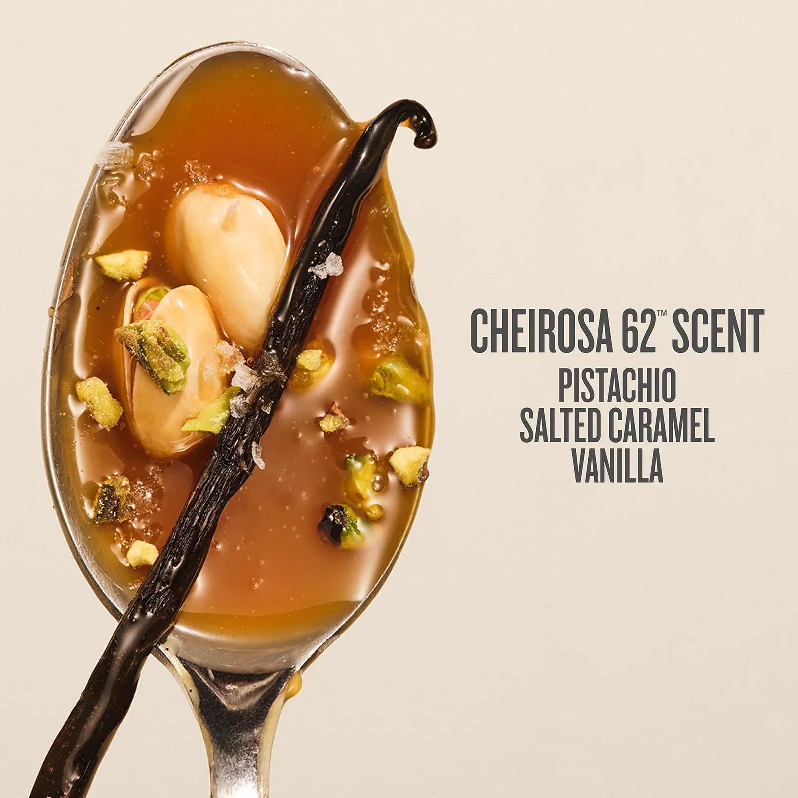 Spoon with dessert and vanilla bean, labeled 'Cheirosa 62 Scent Pistachio Salted Caramel Vanilla' on a beige background